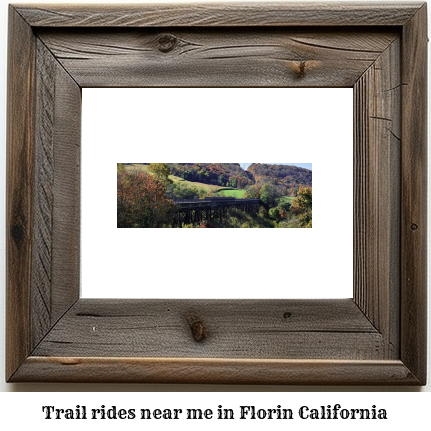 trail rides near me in Florin, California